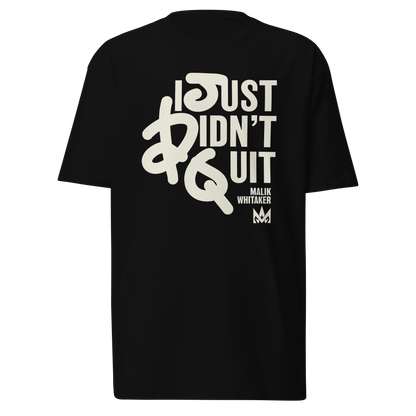 Malik Whitaker "Didn't Quit" Shirt