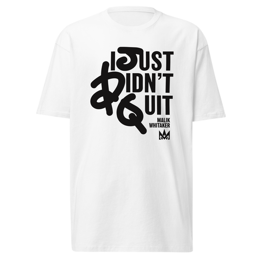 Malik Whitaker "Didn't Quit" Shirt