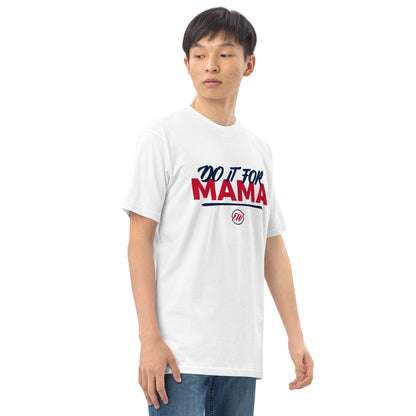 Erica Wheeler "Do it for Mama" Shirt