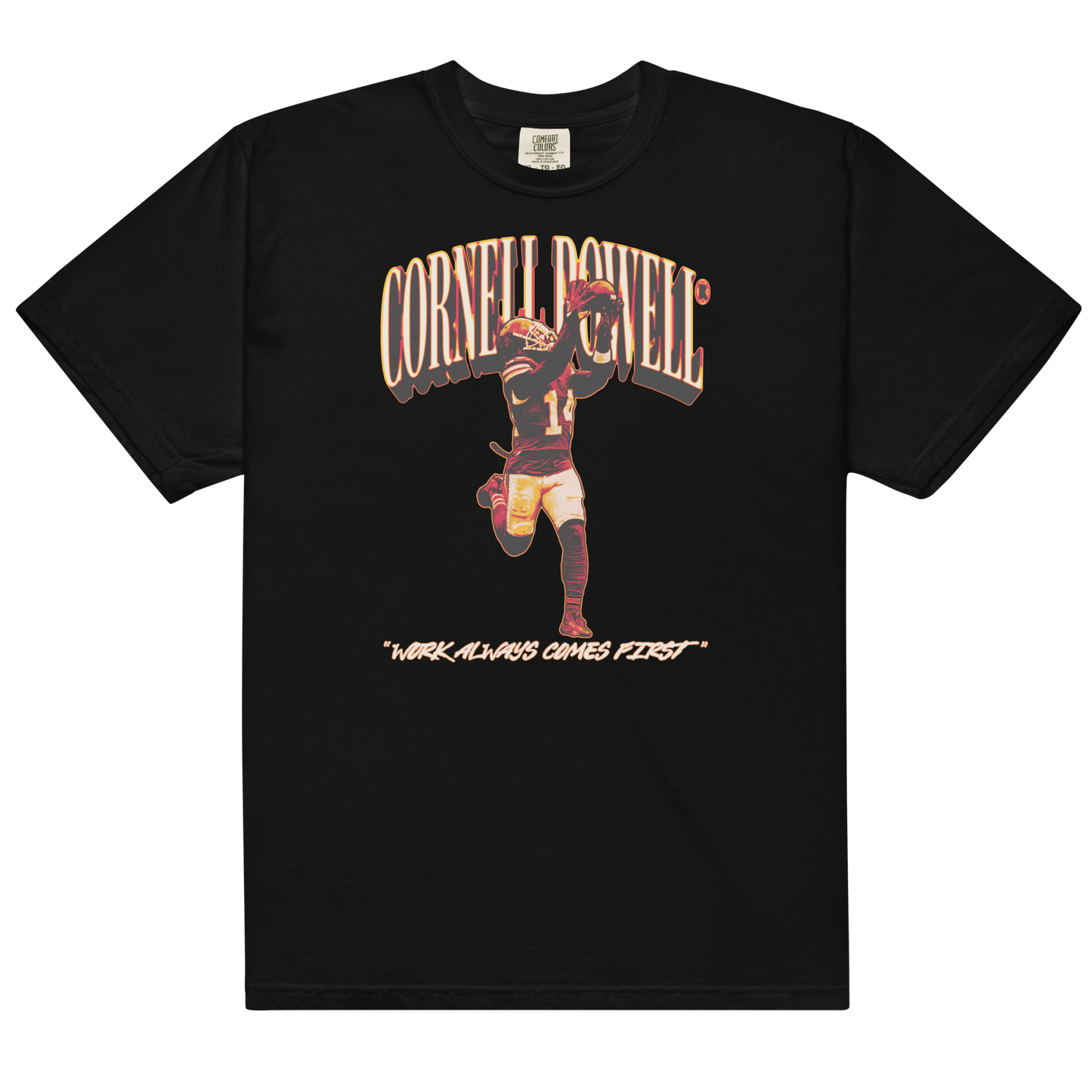 Cornell Powell "Work Always Comes First V2" Shirt