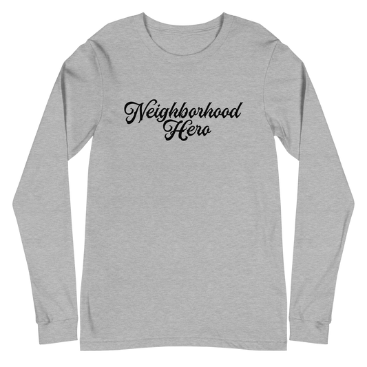 Bernard Causey III "Neighborhood Hero" Long Sleeve