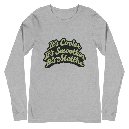 Matcha Bro "Cooler, Smoother, Matcha" Unisex Long Sleeve Tee | Bella + Canvas 3501