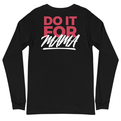 Erica Wheeler "Do it for Mama" Long Sleeve