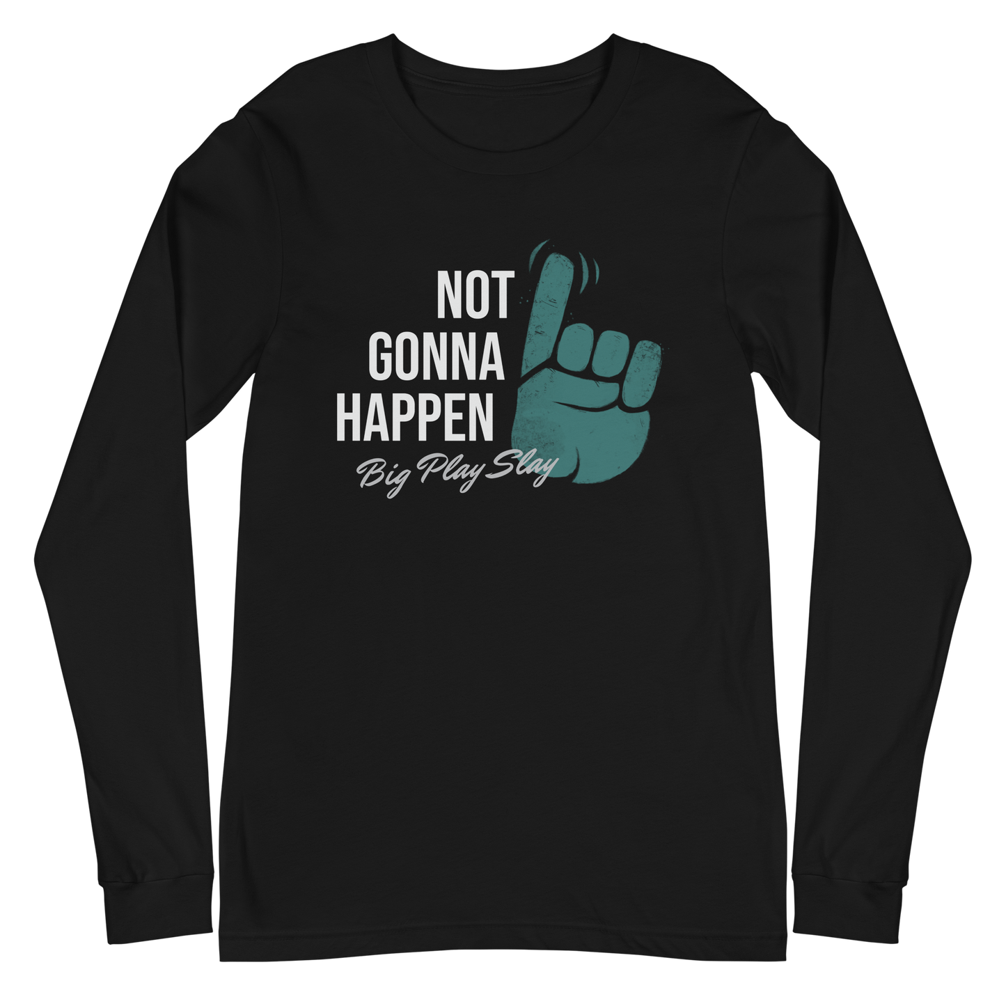 Darius Slay "Not Gonna Happen" Long Sleeve