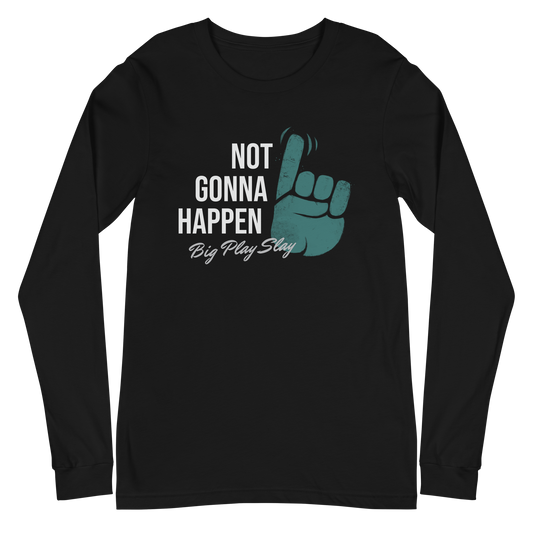 Darius Slay "Not Gonna Happen" Long Sleeve