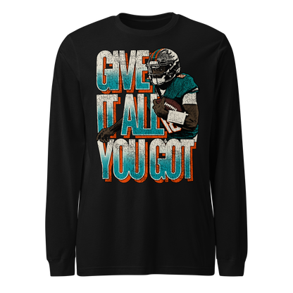 Tyler Huntley "Give It All You Got" Long Sleeve