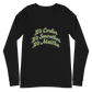 Matcha Bro "Cooler, Smoother, Matcha" Unisex Long Sleeve Tee | Bella + Canvas 3501