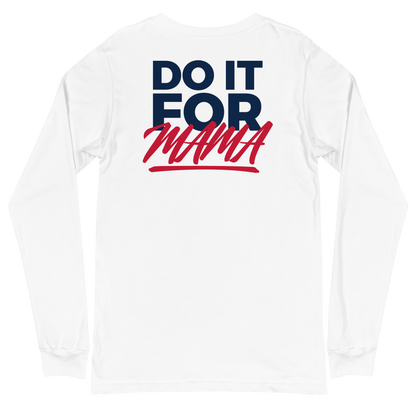 Erica Wheeler "Do it for Mama" Long Sleeve