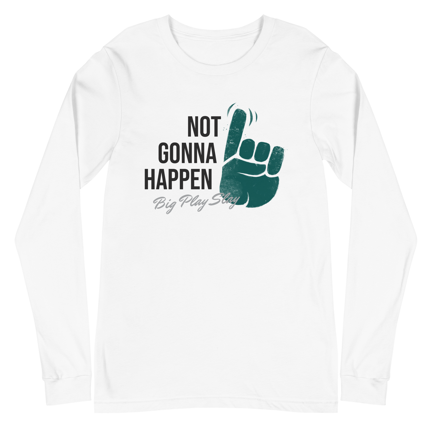 Darius Slay "Not Gonna Happen" Long Sleeve