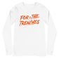 Lester Cotton "For The Trenches" Long Sleeve