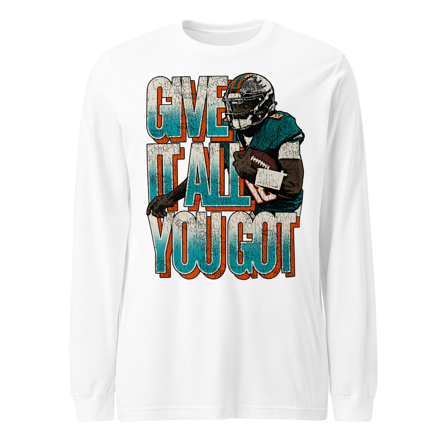 Tyler Huntley "Give It All You Got" Long Sleeve