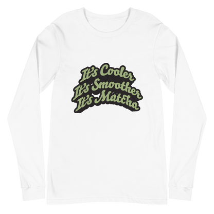 Matcha Bro "Cooler, Smoother, Matcha" Unisex Long Sleeve Tee | Bella + Canvas 3501