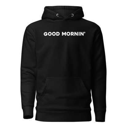 Landon Dickerson "Good Mornin" Hoodie