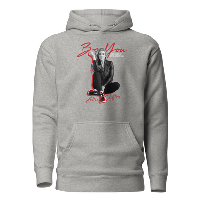 Allie Clifton "Be You" Hoodie