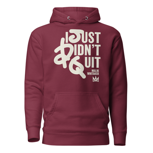 Malik Whitaker "Didn't Quit" Hoodie