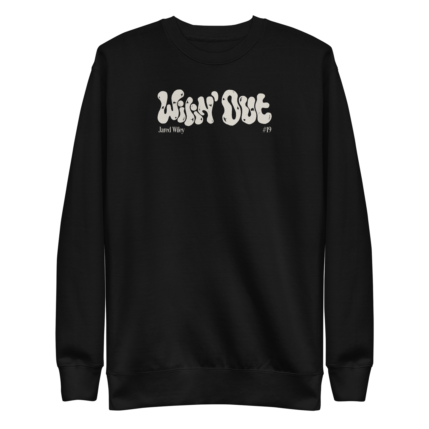 Jared Wiley "Wilin' Out" Sweatshirt