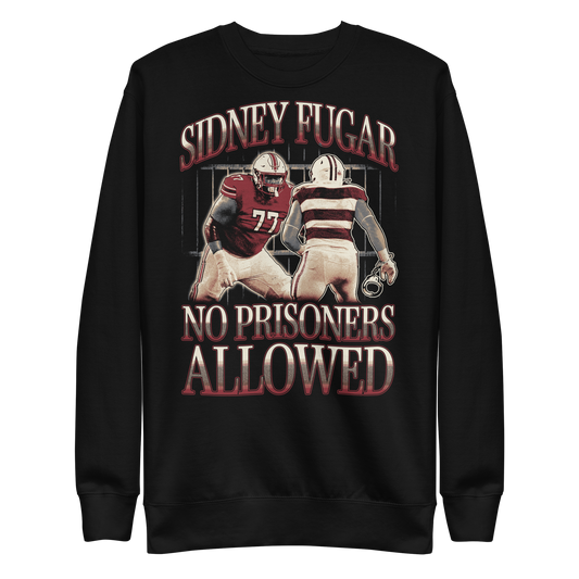 Sidney Fugar "No Prisoners" Sweatshirt