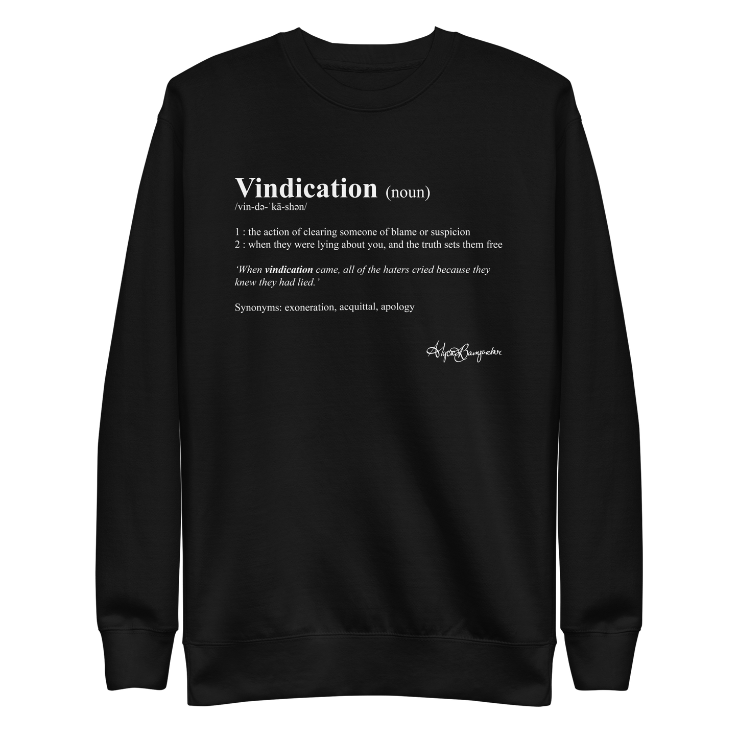 Alycia Baumgardner "Vindication" Sweatshirt