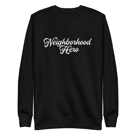 Bernard Causey III "Neighborhood Hero" Sweatshirt