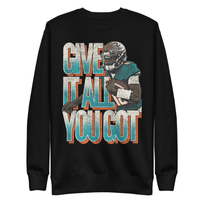 Tyler Huntley "Give It All You Got" Sweatshirt