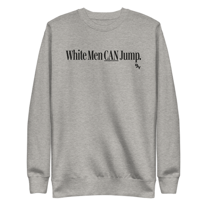 Blaise Vespe "White Man Can Jump V2" Sweatshirt