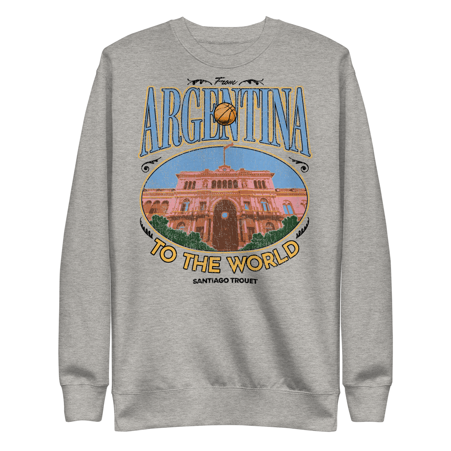 Santiago Trouet "Argentina To The World" Sweatshirt