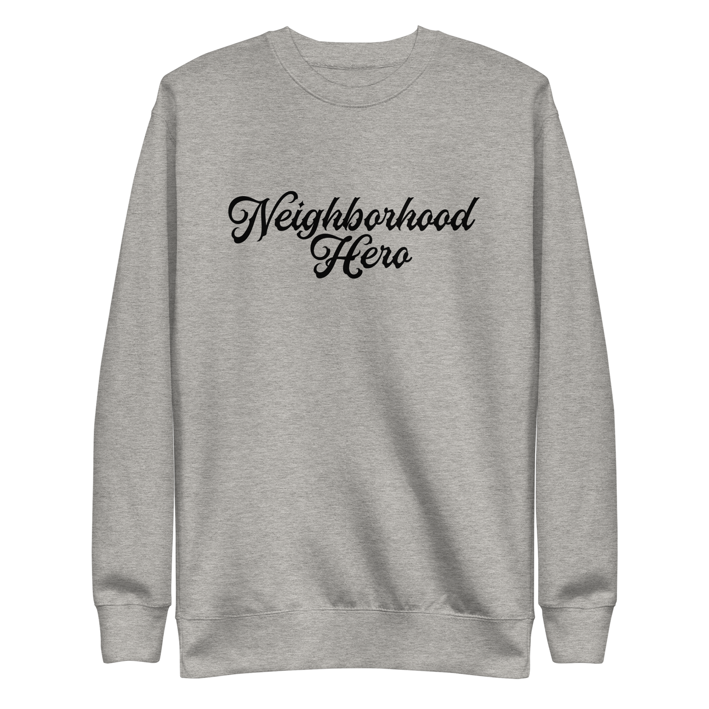 Bernard Causey III "Neighborhood Hero" Sweatshirt