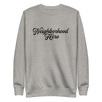 Bernard Causey III "Neighborhood Hero" Sweatshirt