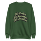 Matcha Bro "Cooler, Smoother, Matcha" Unisex Premium Sweatshirt | Cotton Heritage M2480