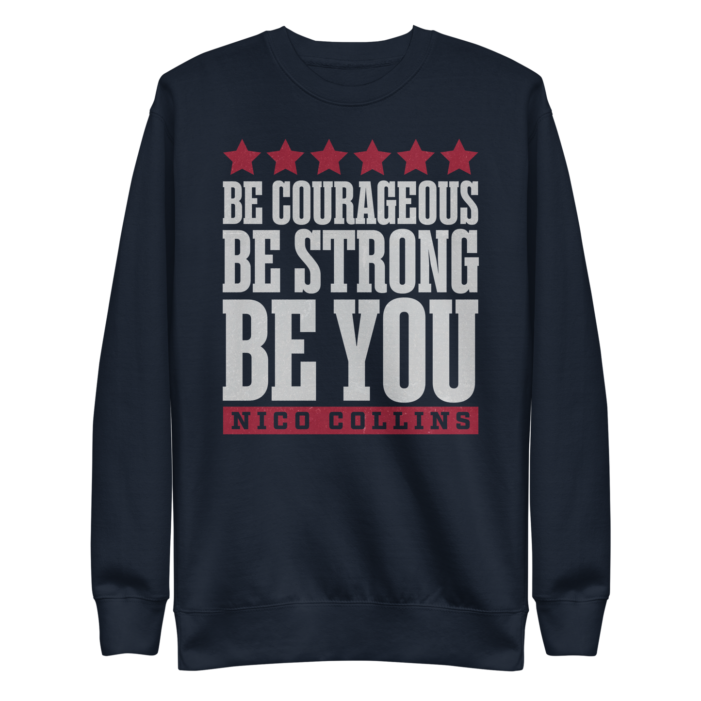 Nico Collins "Be You" Sweatshirt