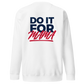 Erica Wheeler "Do it for Mama" Sweatshirt