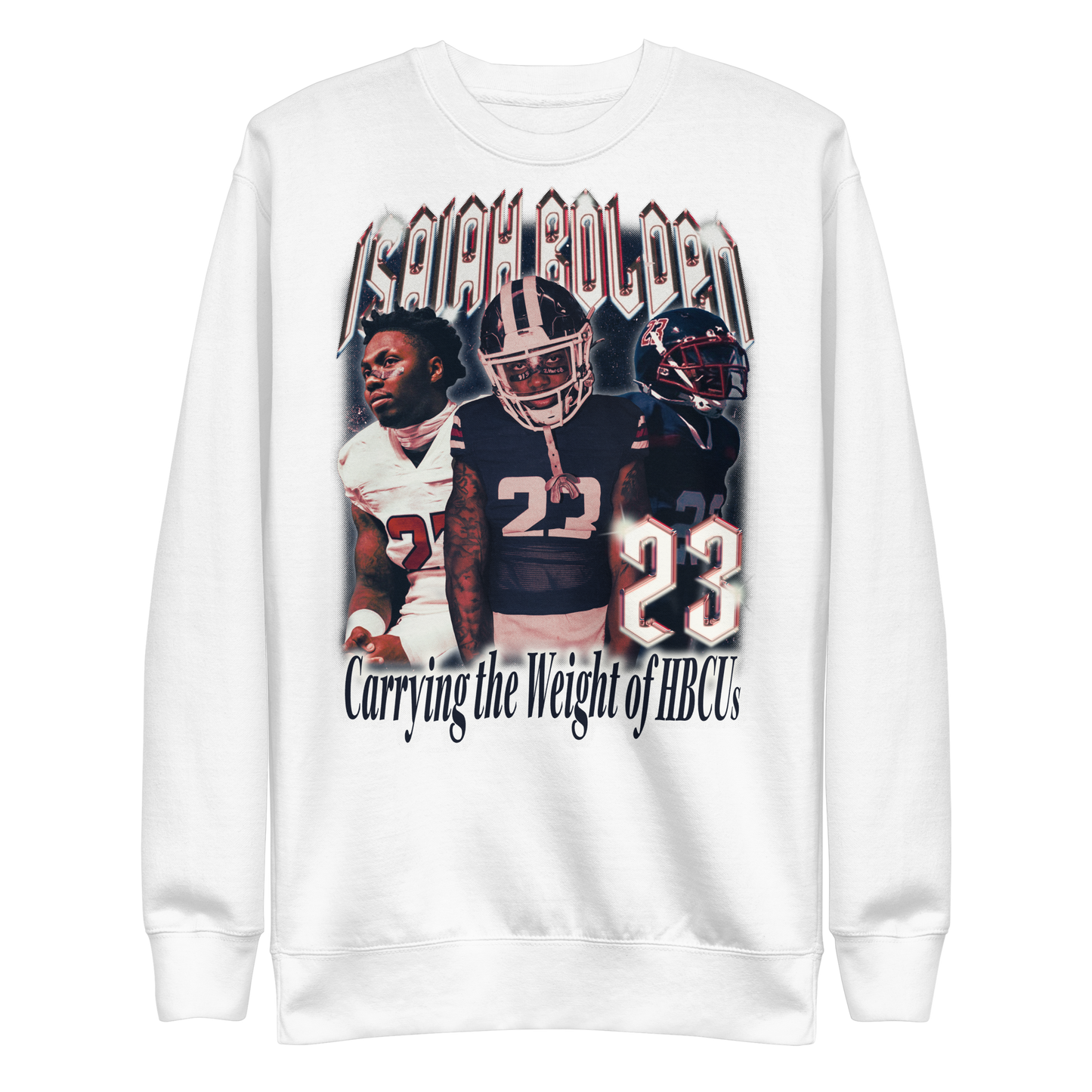 Isaiah Bolden "HBCU Proud" Sweatshirt