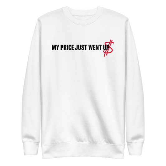 Mike Price "Price Went Up" Sweatshirt