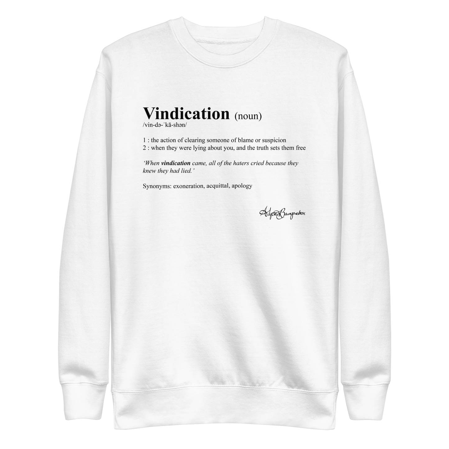 Alycia Baumgardner "Vindication" Sweatshirt