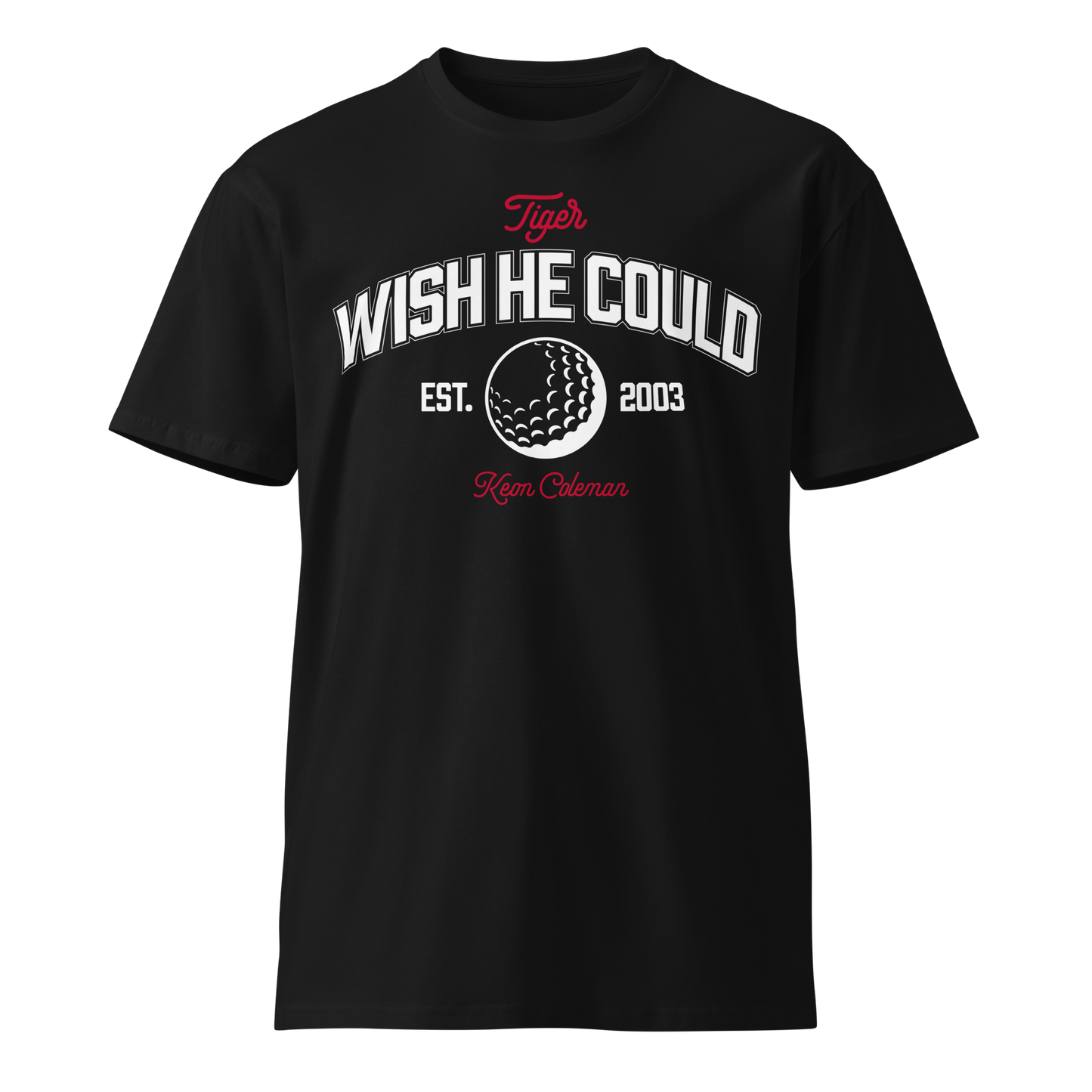 Keon Coleman "Tiger Wish He Could" Unisex T-shirt Black