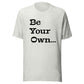 Jalen Milroe "Be Your Own" T-Shirt