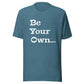 Jalen Milroe "Be Your Own" T-Shirt
