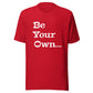 Jalen Milroe "Be Your Own" T-Shirt