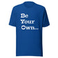 Jalen Milroe "Be Your Own" T-Shirt