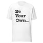 Jalen Milroe "Be Your Own" T-Shirt