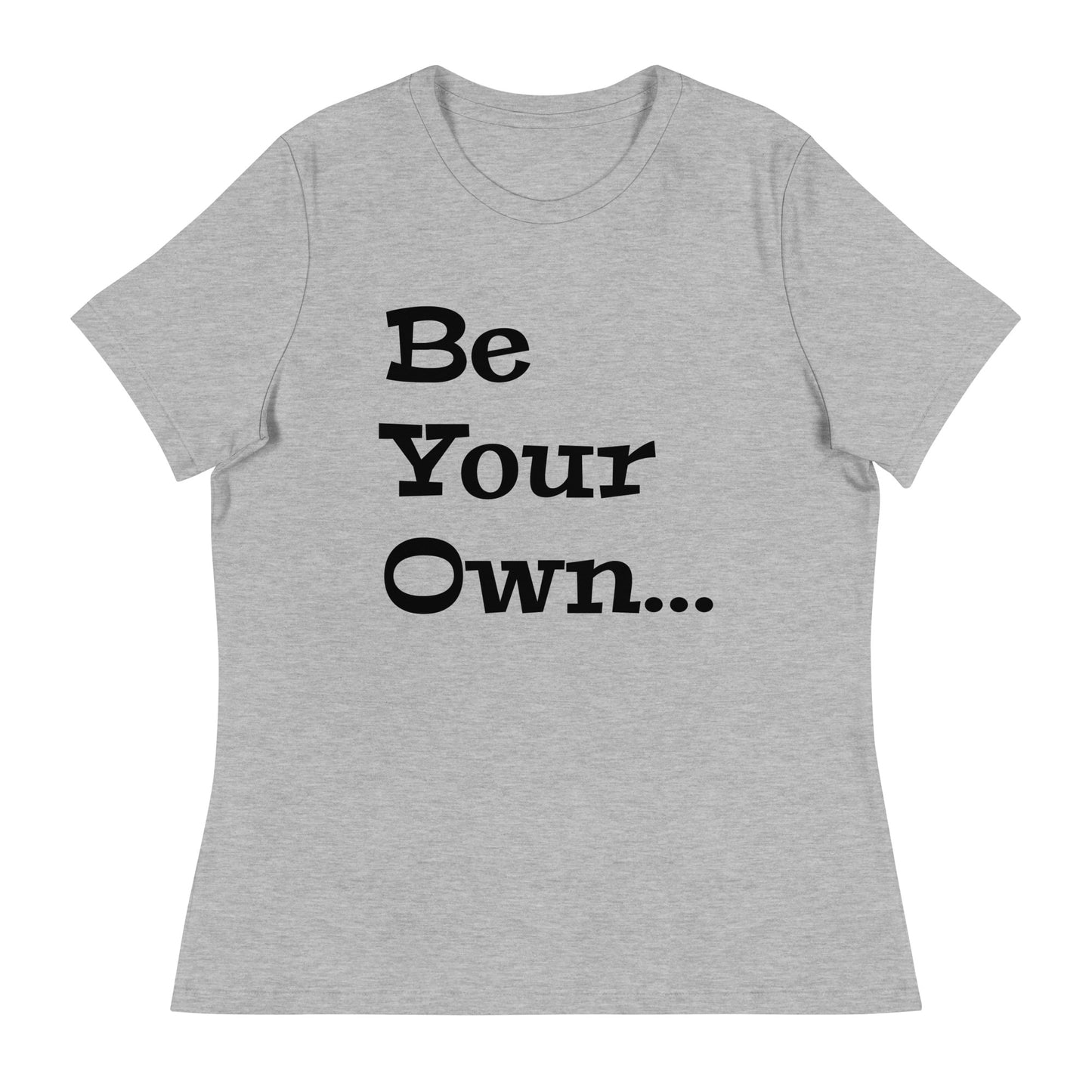 Jalen Milroe "Be Your Own" Women's T-Shirt