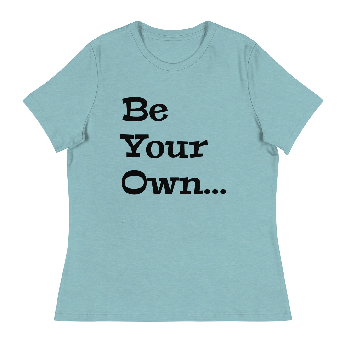 Jalen Milroe "Be Your Own" Women's T-Shirt