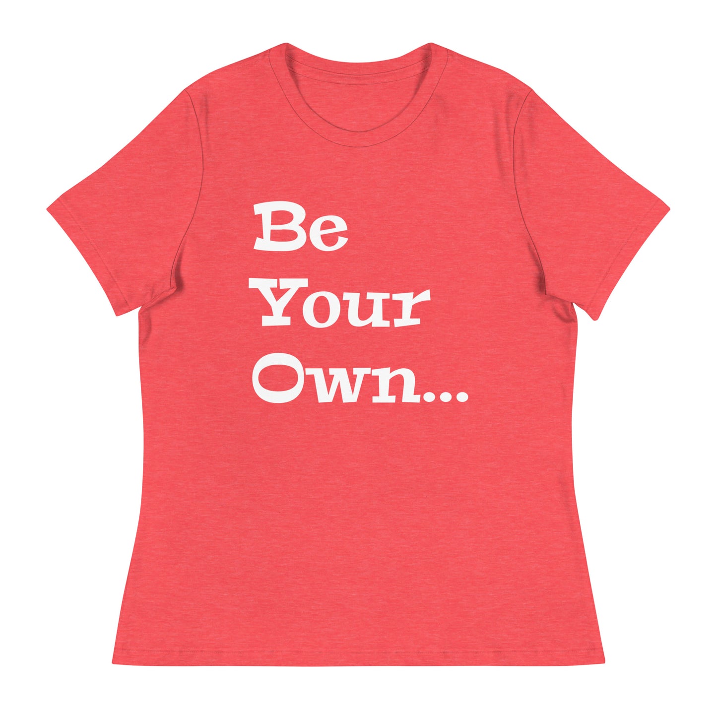 Jalen Milroe "Be Your Own" Women's T-Shirt