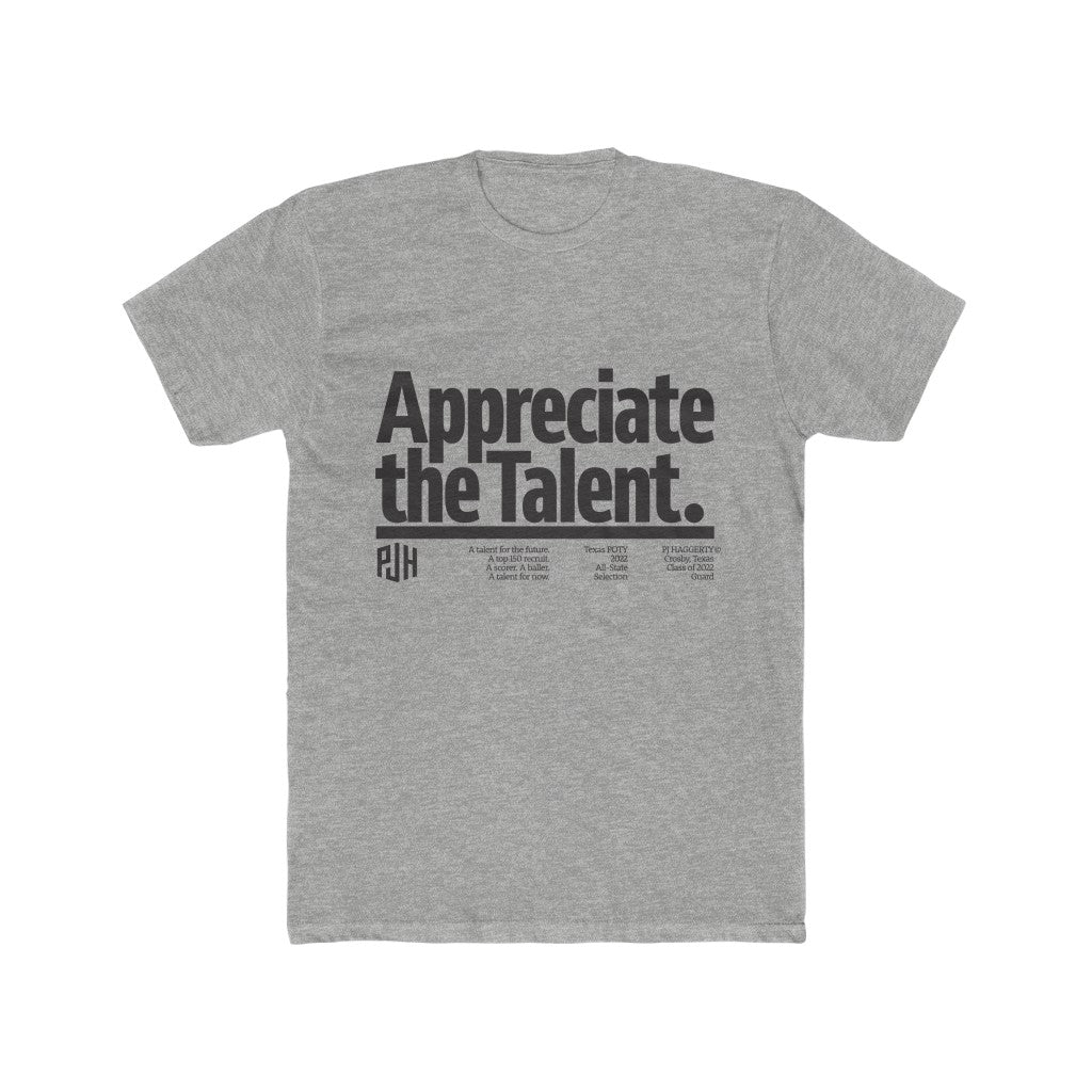 PJ Haggerty "Appreciate the Talent" Tee