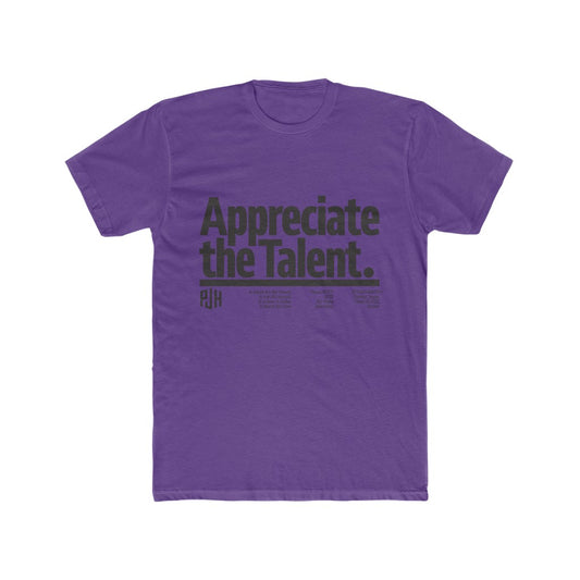 PJ Haggerty "Appreciate the Talent" Tee