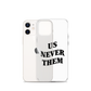 Terry McLaurin "Us Never Them" Phone Case