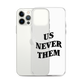 Terry McLaurin "Us Never Them" Phone Case