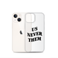Terry McLaurin "Us Never Them" Phone Case