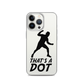 Zach Lewis "That's a Dot" iPhone Case