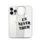 Terry McLaurin "Us Never Them" Phone Case